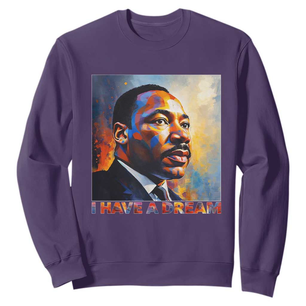 I Have A Dream Inspirational MLK Quotes Sweatshirt Equality and Justice Martin Luther King Tribute TS02 Purple Print Your Wear