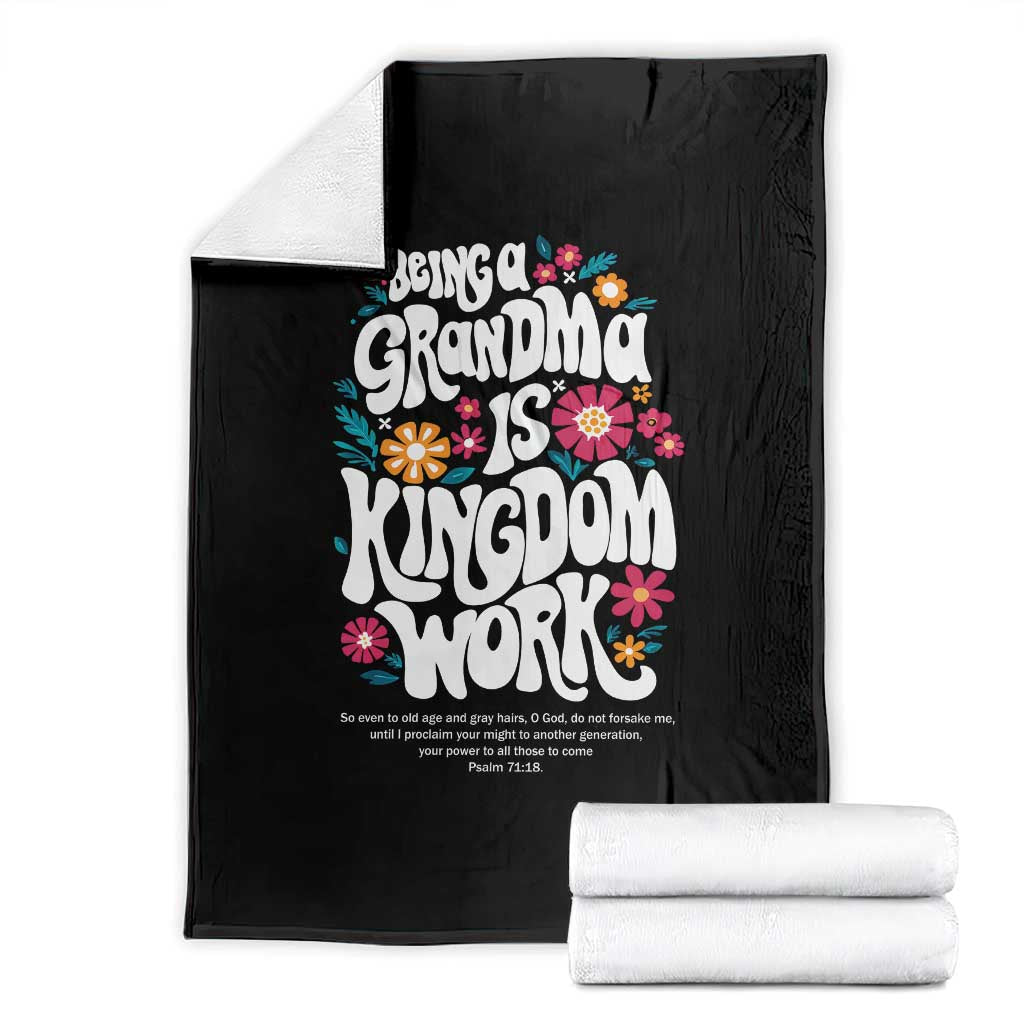 Floral Scripture for Grandmother Throw Blanket Being a Grandma is Kingdom Work Christian Faith Inpired TS02 Black Print Your Wear