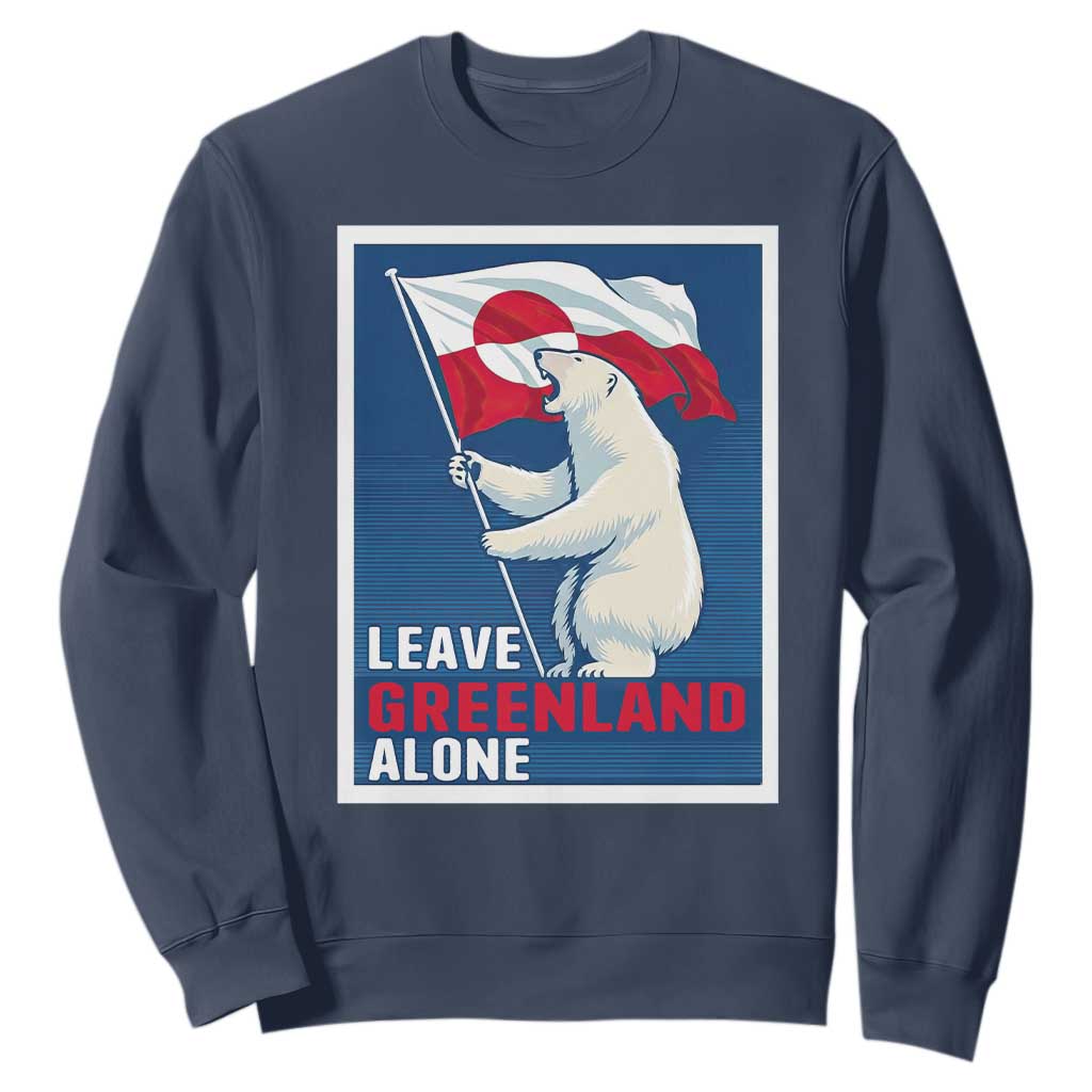 Leave Greenland Alone Polar Bear Resist Sweatshirt Vintage Patriotic Propaganda Sovereignty Protest TS02 Navy Print Your Wear