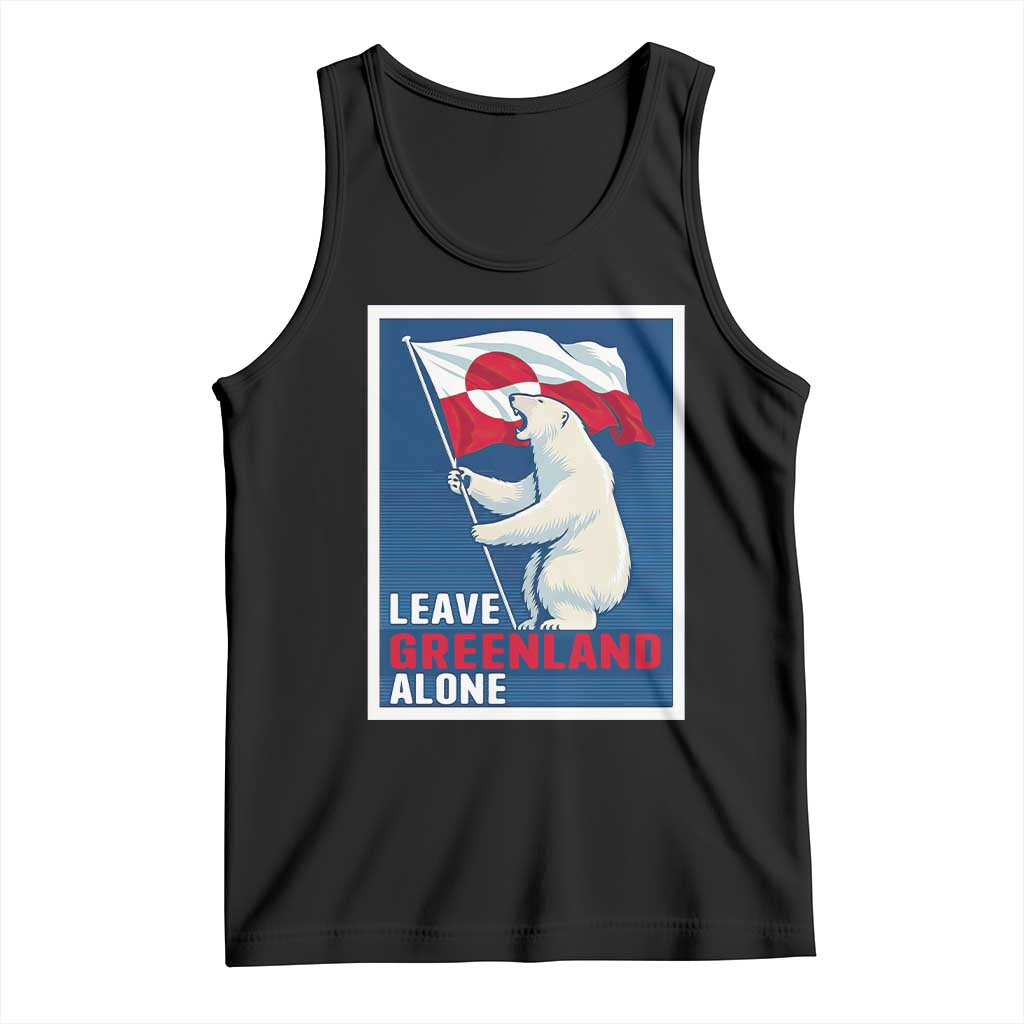 Leave Greenland Alone Polar Bear Resist Tank Top Vintage Patriotic Propaganda Sovereignty Protest TS02 Black Print Your Wear