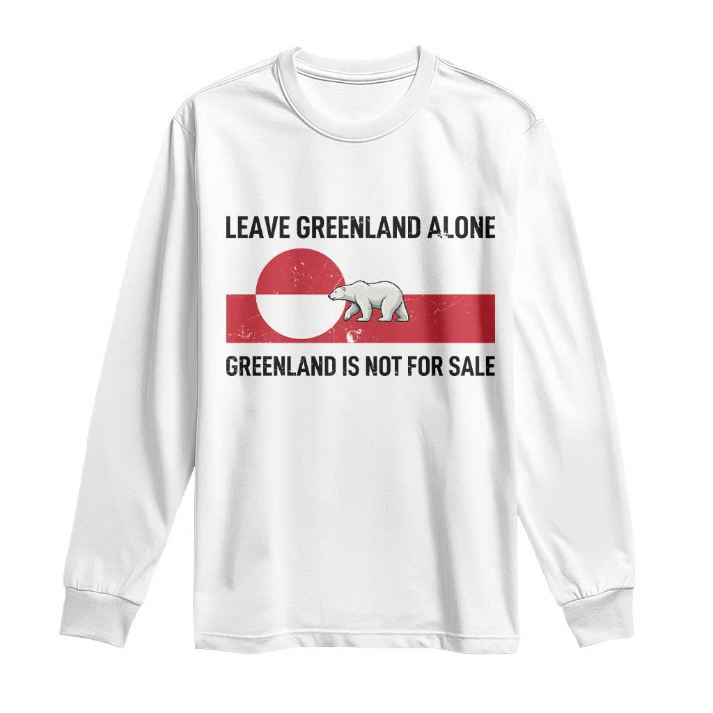 Leave Greenland Alone Polar Bear Protest Long Sleeve Shirt Not For Sale Patriotic Flag TS02 White Print Your Wear