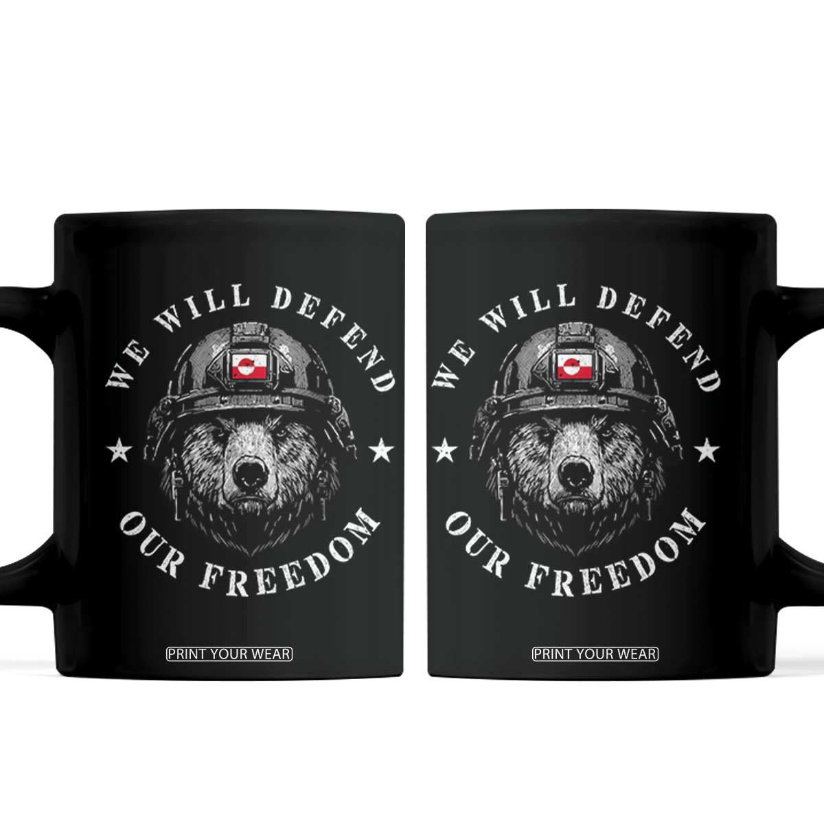 Greenland Bear We Will Defend Our Freedom Coffee Mug Polar Bear Soldier National Pride TS02 Black Print Your Wear