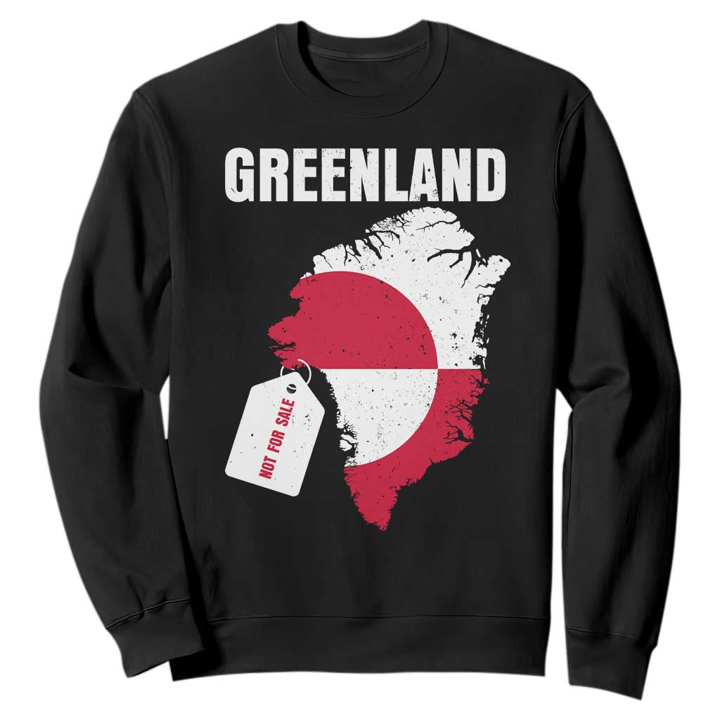 Greenland Not For Sale Patriotic Sweatshirt Grunge Flag and Price Tag Protest TS02 Black Print Your Wear