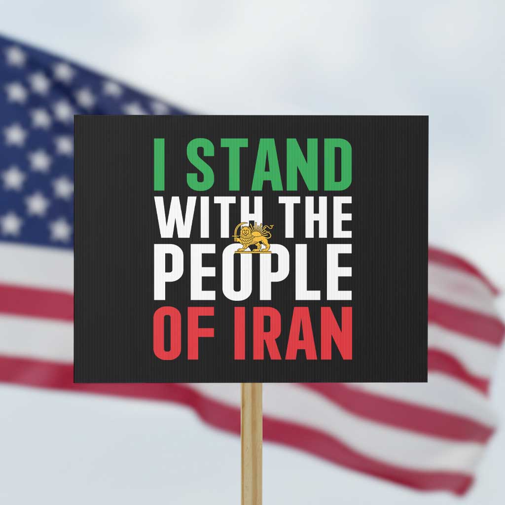 I Stand With The People of Iran Protest Sign Iranian Revolution Freedom Supporter TS02 Horizontal 18