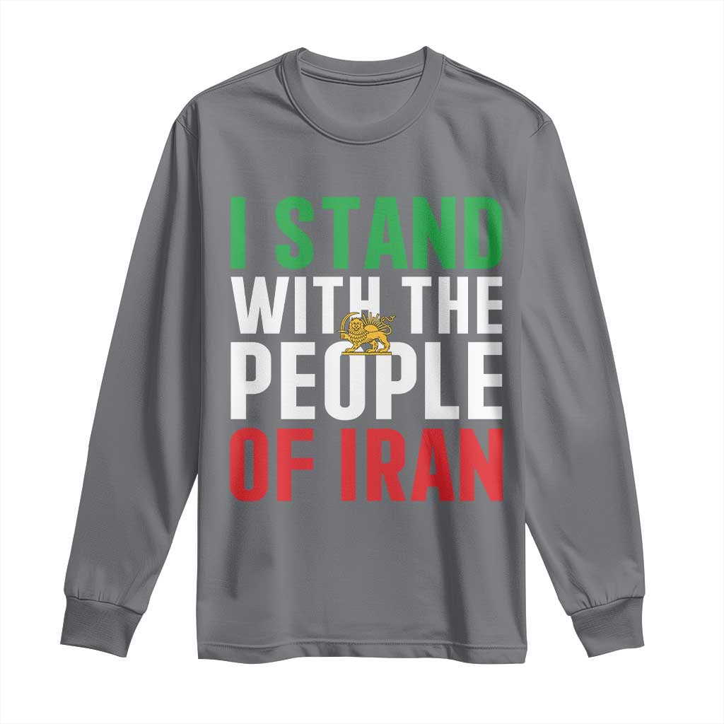 I Stand With The People of Iran Long Sleeve Shirt Iranian Revolution Freedom Supporter TS02 Charcoal Print Your Wear
