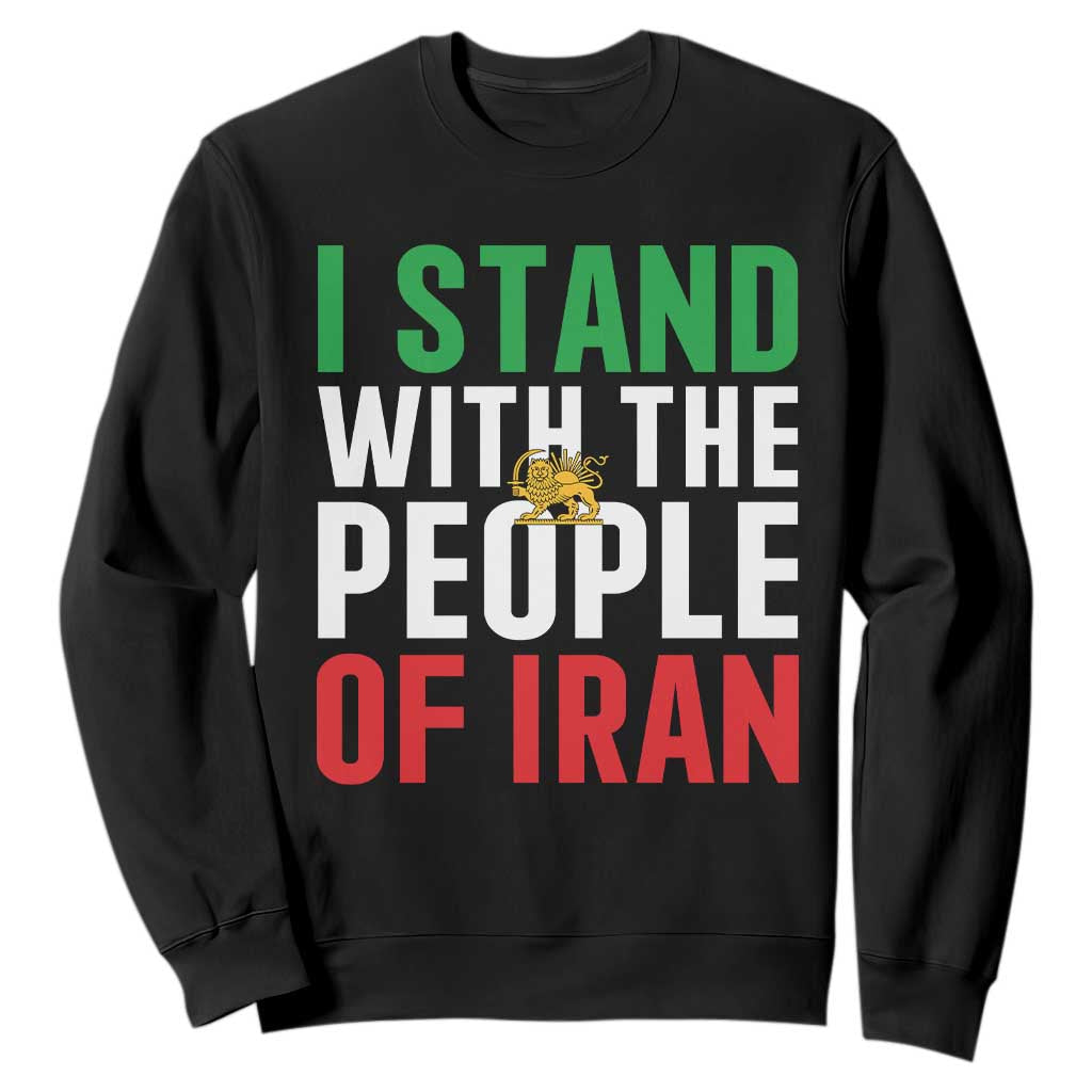 I Stand With The People of Iran Sweatshirt Iranian Revolution Freedom Supporter TS02 Black Print Your Wear
