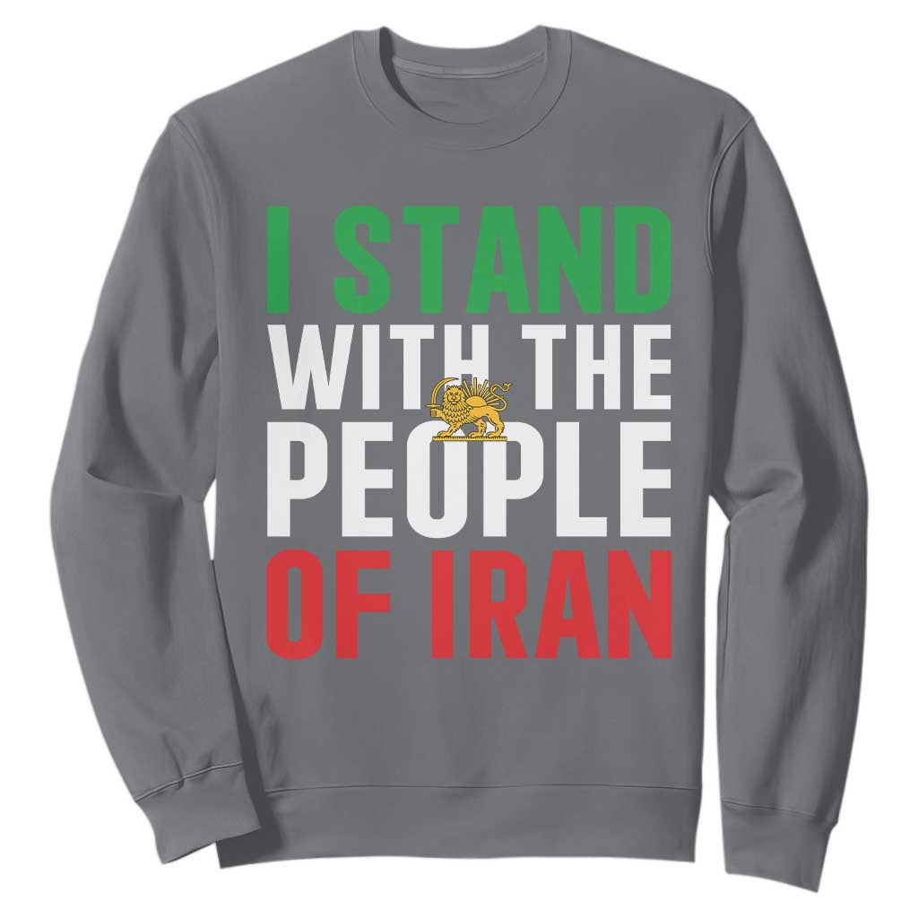 I Stand With The People of Iran Sweatshirt Iranian Revolution Freedom Supporter TS02 Charcoal Print Your Wear