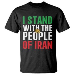 I Stand With The People of Iran T Shirt Iranian Revolution Freedom Supporter TS02 Black Print Your Wear