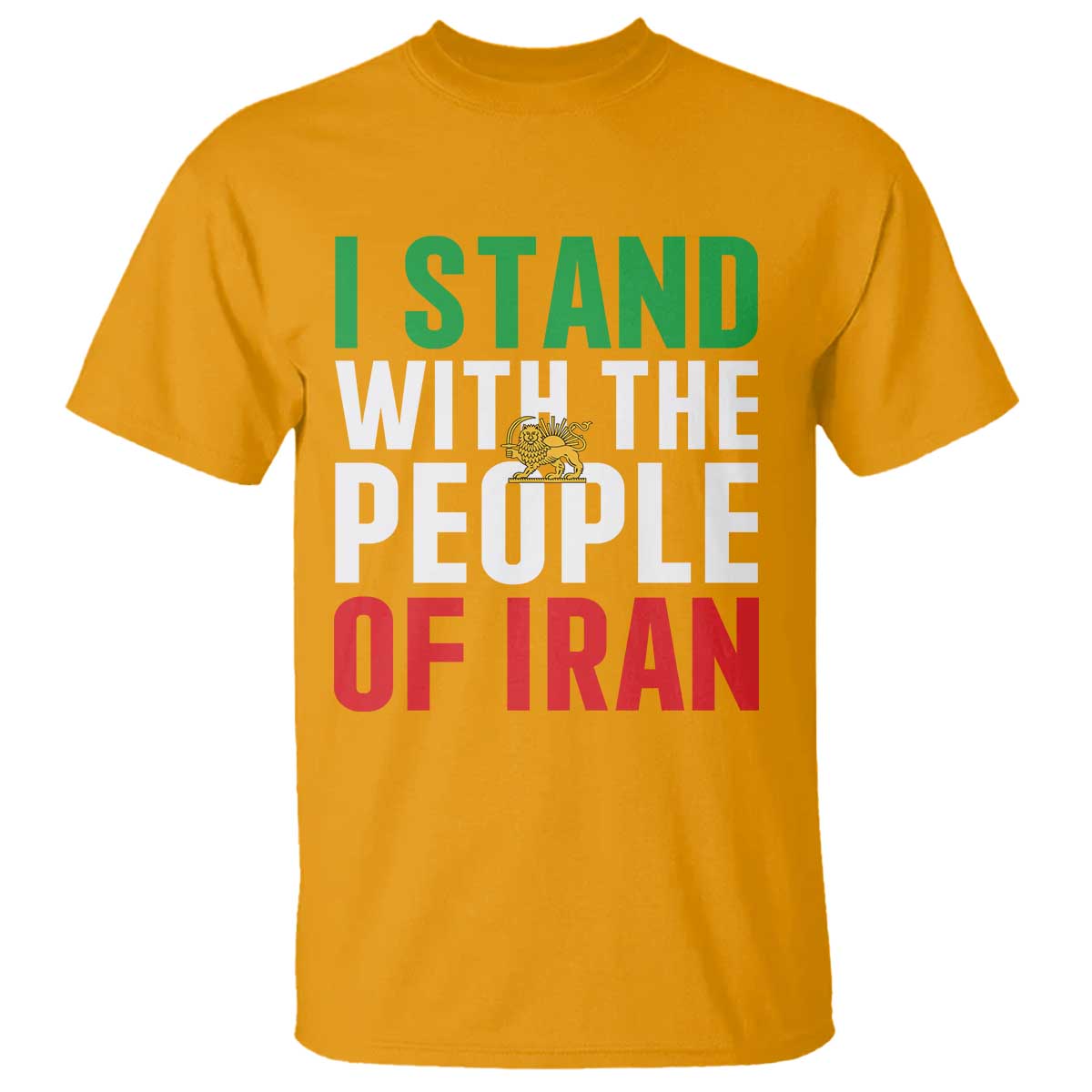 I Stand With The People of Iran T Shirt Iranian Revolution Freedom Supporter TS02 Gold Print Your Wear