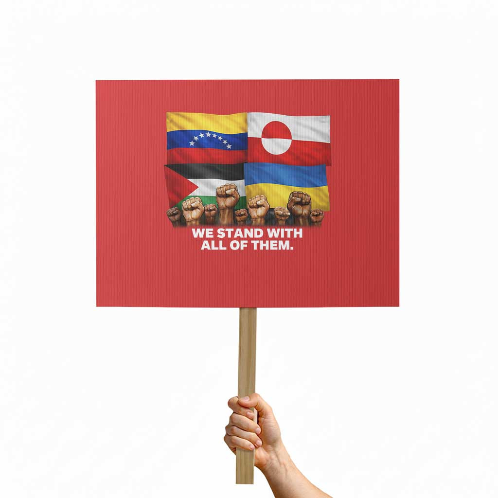 We Stand With Venezuela Greenland Ukraine Palestine Protest Sign Solidarity Fists Flags Global Support TS02 Horizontal 18