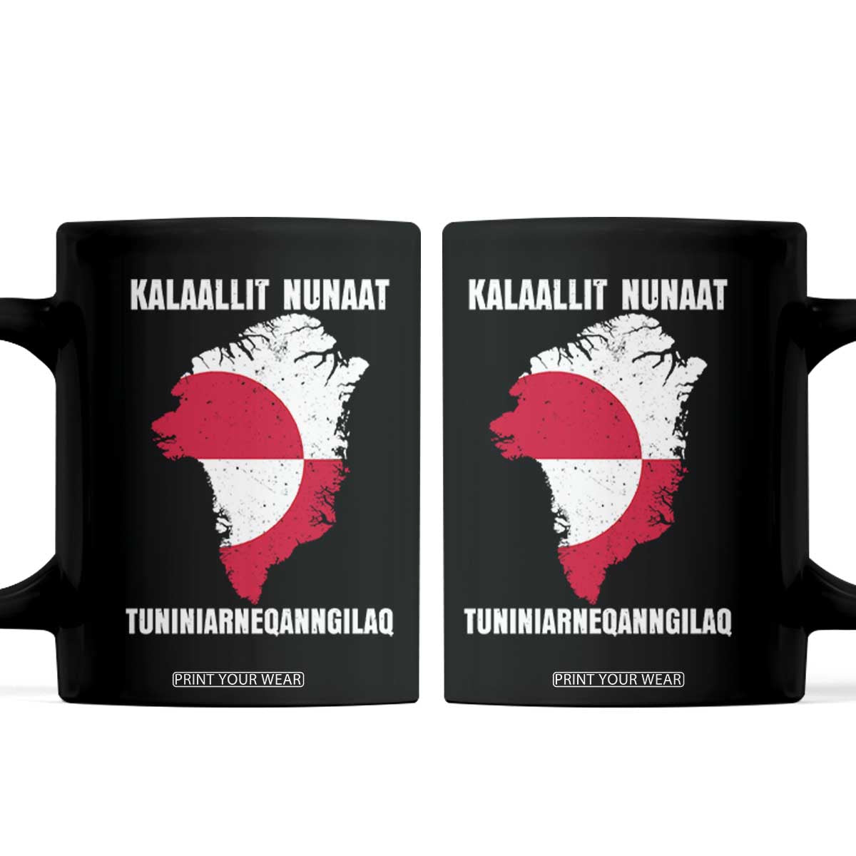 Kalaallit Nunaat Tuniniagaanngilaq Greenlandic Coffee Mug Greenland Is Not For Sale Patriotic Grunge Flag TS02 Black Print Your Wear