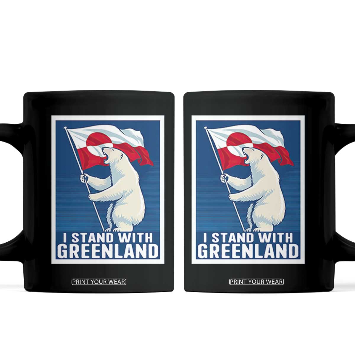 I Stand With Greenland Polar Bear Resist Coffee Mug Vintage Patriotic Propaganda Sovereignty Protest TS02 Black Print Your Wear