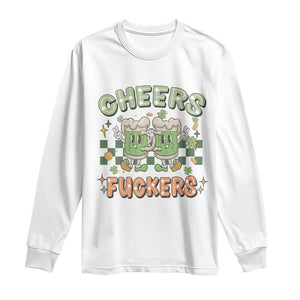 Funny St Patricks Day Drinking Long Sleeve Shirt Retro Cheers Fuckers Beer Lovers TS02 White Print Your Wear