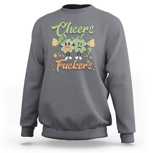 Funny St. Patricks Day Drinking Sweatshirt Cheers Fuckers Shamrock Lucky Charm TS02 Charcoal Printyourwear