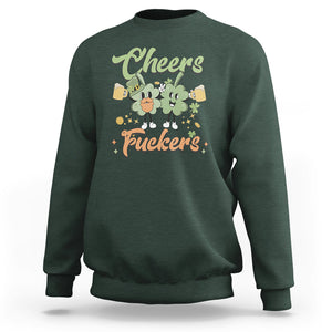 Funny St. Patricks Day Drinking Sweatshirt Cheers Fuckers Shamrock Lucky Charm TS02 Dark Forest Green Printyourwear