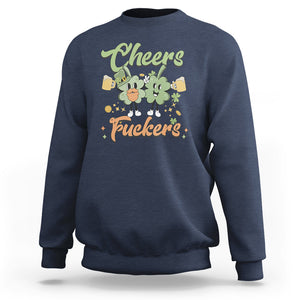 Funny St. Patricks Day Drinking Sweatshirt Cheers Fuckers Shamrock Lucky Charm TS02 Navy Printyourwear