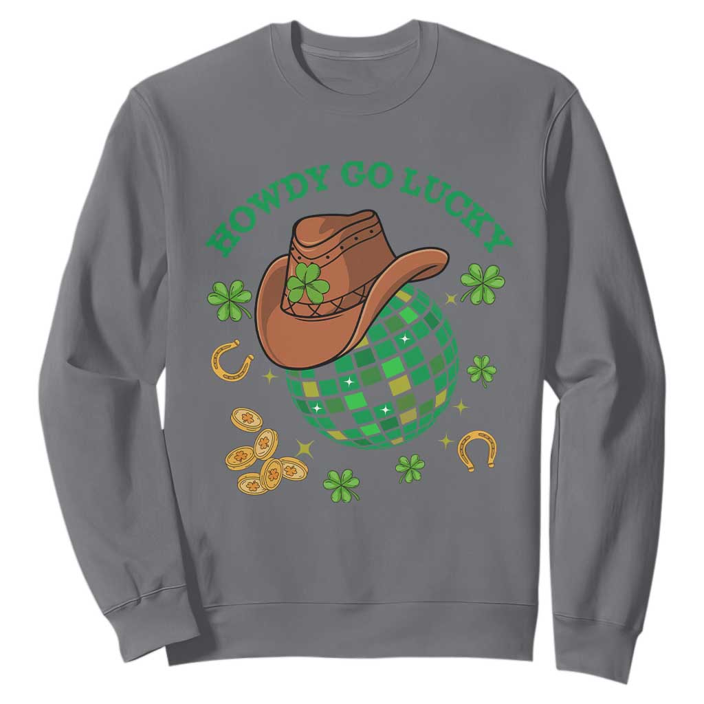 Funny St. Patricks Cowboy Sweatshirt Howdy Go Lucky Retro Disco Western Life TS02 Charcoal Printyourwear