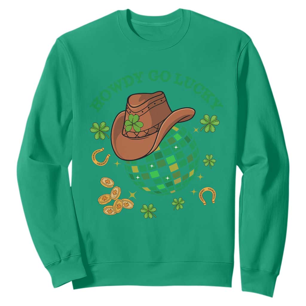 Funny St. Patricks Cowboy Sweatshirt Howdy Go Lucky Retro Disco Western Life TS02 Irish Green Printyourwear