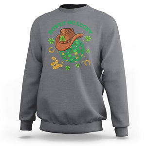 Funny St. Patricks Cowboy Sweatshirt Howdy Go Lucky Retro Disco Western Life TS02 Charcoal Printyourwear