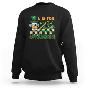 Funny Nurse St. Patricks Day Sweatshirt Retro L is for Lorazepam Nursing Life TS02 Black Printyourwear