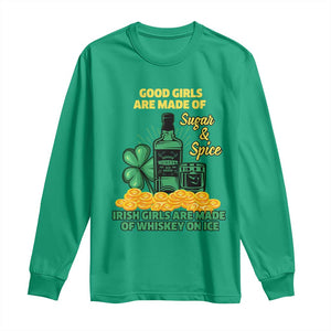 Funny St Patricks Day Drinking Long Sleeve Shirt Irish Girls Are Made of Whiskey On Ice Alcohol Lover TS02 Irish Green Print Your Wear