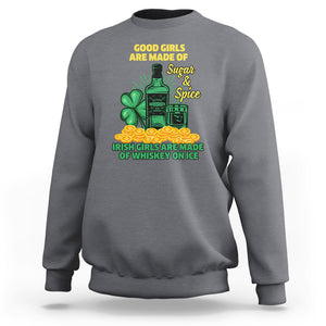 Funny St. Patricks Day Drinking Sweatshirt Irish Girls Are Made of Whiskey On Ice Alcohol Lover TS02 Charcoal Printyourwear