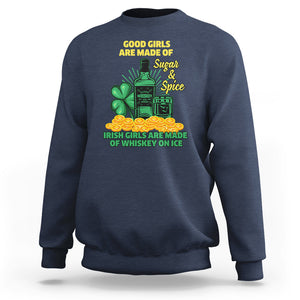 Funny St. Patricks Day Drinking Sweatshirt Irish Girls Are Made of Whiskey On Ice Alcohol Lover TS02 Navy Printyourwear