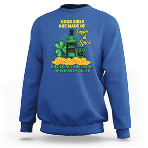 Funny St. Patricks Day Drinking Sweatshirt Irish Girls Are Made of Whiskey On Ice Alcohol Lover TS02 Royal Blue Printyourwear