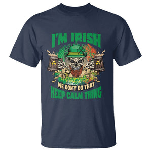 Irish Skull T Shirt I'm Irish We Don't Do That Keep Calm Thing St Patrick's Day Shamrock TS02 Navy Printyourwear