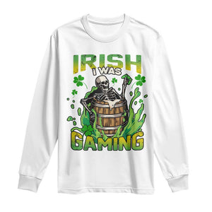 Irish Skeleton Long Sleeve Shirt Irish I Was Gaming Funny St Patrick's Day Gamer Gaming Skull TS02 White Print Your Wear