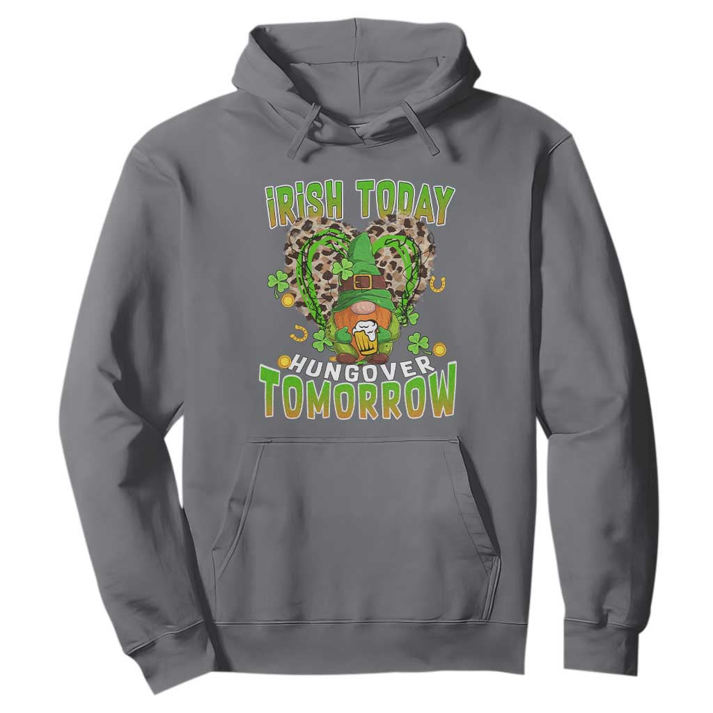 Funny St. Patricks Day Drinking Hoodie Irish Today Hungover Tomorrow Beer Lover Gnome TS02 Charcoal Printyourwear