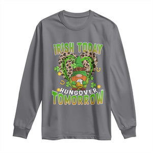 Funny St Patricks Day Drinking Long Sleeve Shirt Irish Today Hungover Tomorrow Beer Lover Gnome TS02 Charcoal Print Your Wear