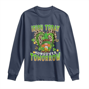 Funny St Patricks Day Drinking Long Sleeve Shirt Irish Today Hungover Tomorrow Beer Lover Gnome TS02 Navy Print Your Wear