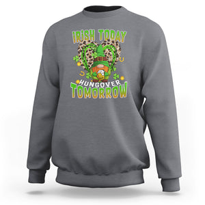 Funny St. Patricks Day Drinking Sweatshirt Irish Today Hungover Tomorrow Beer Lover Gnome TS02 Charcoal Printyourwear