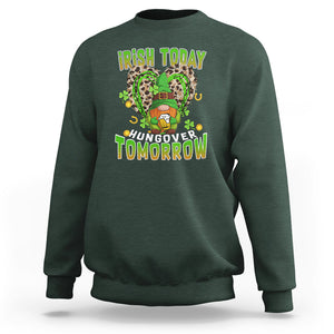 Funny St. Patricks Day Drinking Sweatshirt Irish Today Hungover Tomorrow Beer Lover Gnome TS02 Dark Forest Green Printyourwear