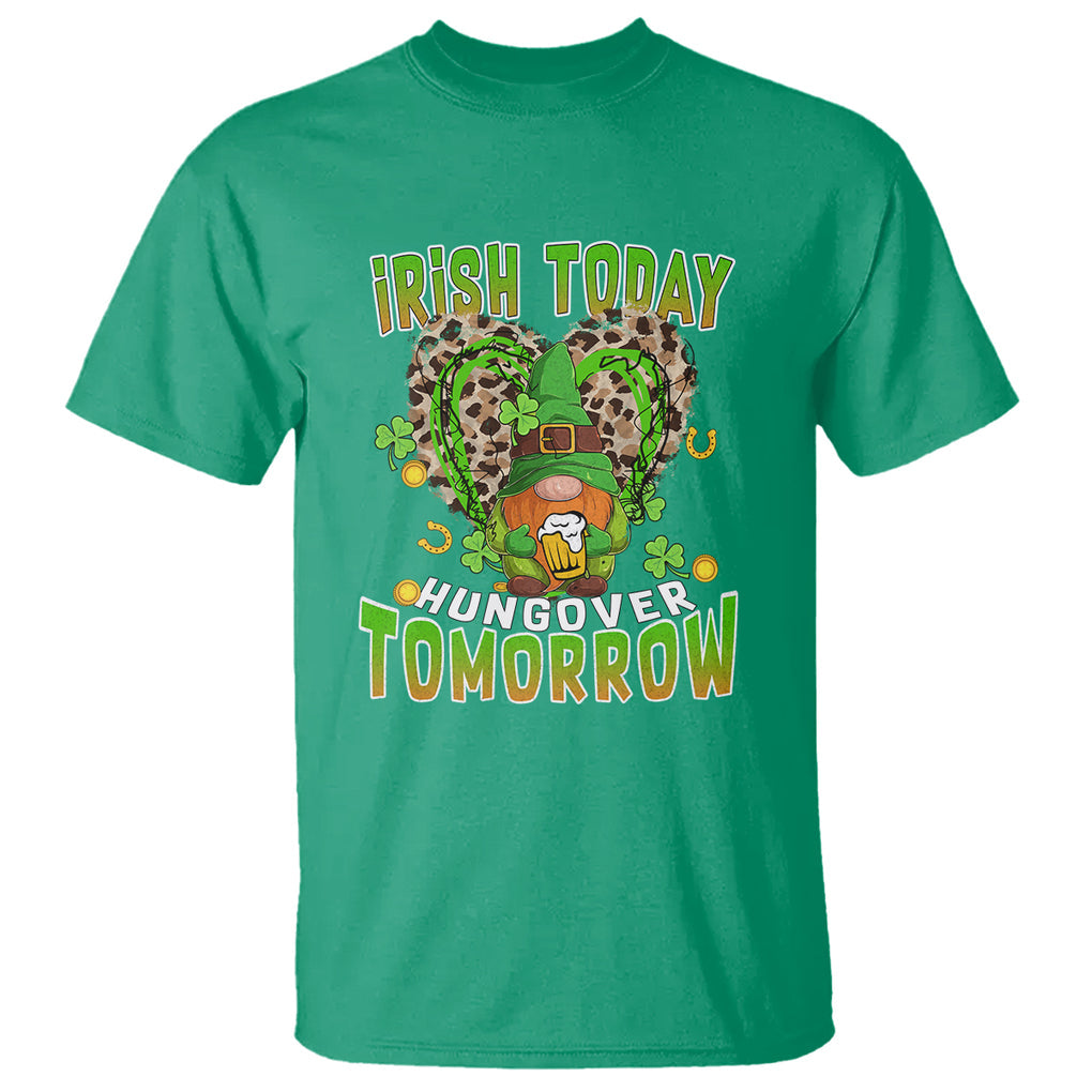 Funny St. Patricks Day Drinking T Shirt Irish Today Hungover Tomorrow Beer Lover Gnome TS02 Irish Green Printyourwear