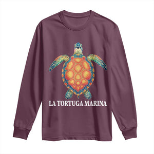 La Tortuga Marina Long Sleeve Shirt Sea Turtle Gulf Of Mexico Forever TS02 Maroon Print Your Wear