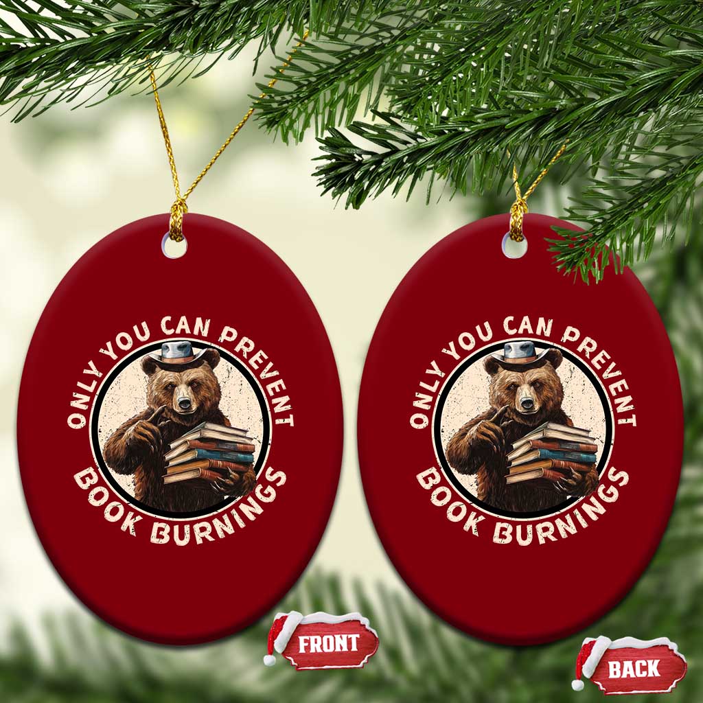 Funny Books Lover Bear Ceramic Ornament Only You Can Prevent Book Burnings TS02 Print Your Wear