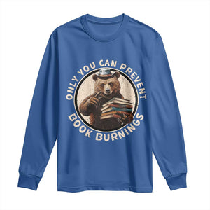 Funny Books Lover Bear Long Sleeve Shirt Only You Can Prevent Book Burnings TS02 Royal Blue Print Your Wear