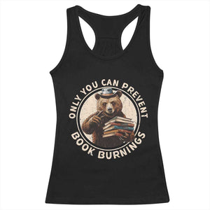 Funny Books Lover Bear Racerback Tank Top Only You Can Prevent Book Burnings TS02 Black Print Your Wear