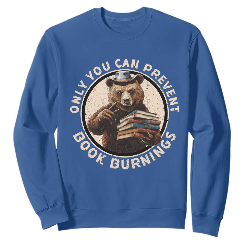 Funny Books Lover Bear Sweatshirt Only You Can Prevent Book Burnings TS02 Royal Blue Print Your Wear