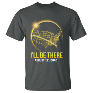 Total Solar Eclipse 2045 T Shirt I'll Be There August 12 American Totality Tour Map TS02 Dark Heather Printyourwear