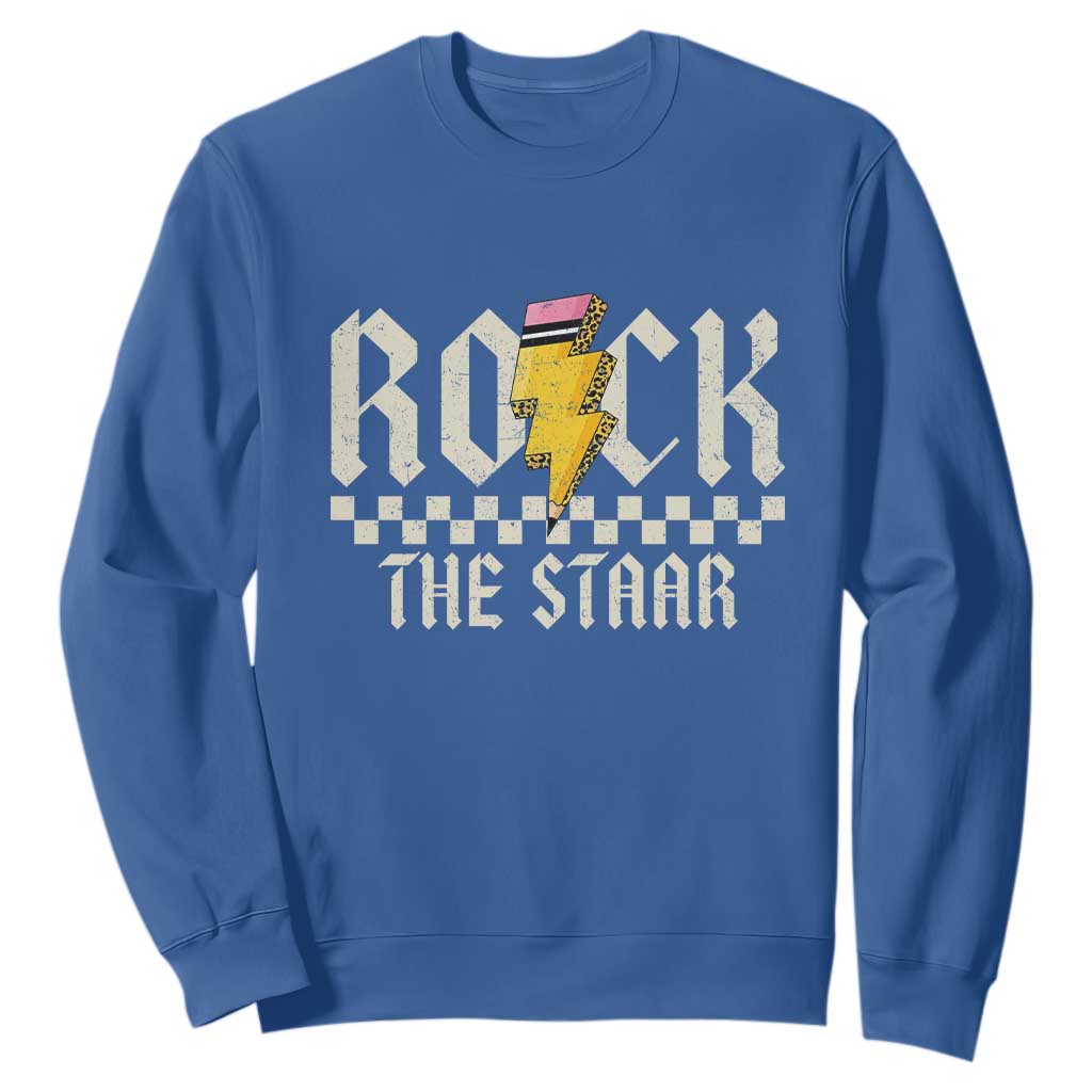 Rock The STAAR Day Sweatshirt Texas Teacher Student Motivational Testing TS02 Royal Blue Print Your Wear