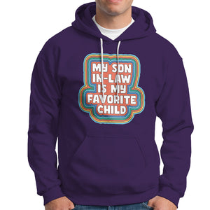 Son In Law Hoodie My Son In Law Is My Favorite Child Funny Family Groovy Retro TS02 Purple Printyourwear