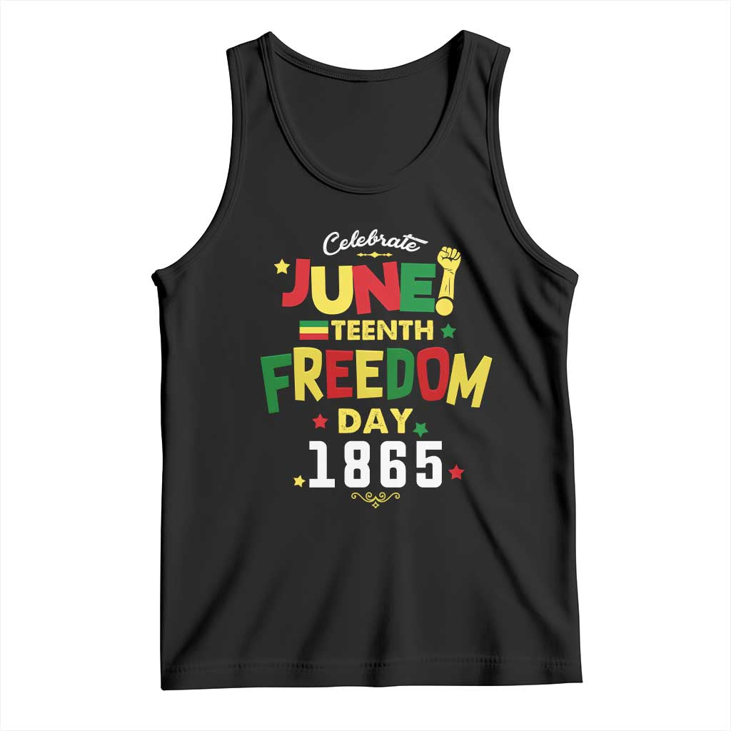 Celebrate Juneteenth 1865 Tank Top Freedom Day Black History Independence TS02 Black Print Your Wear