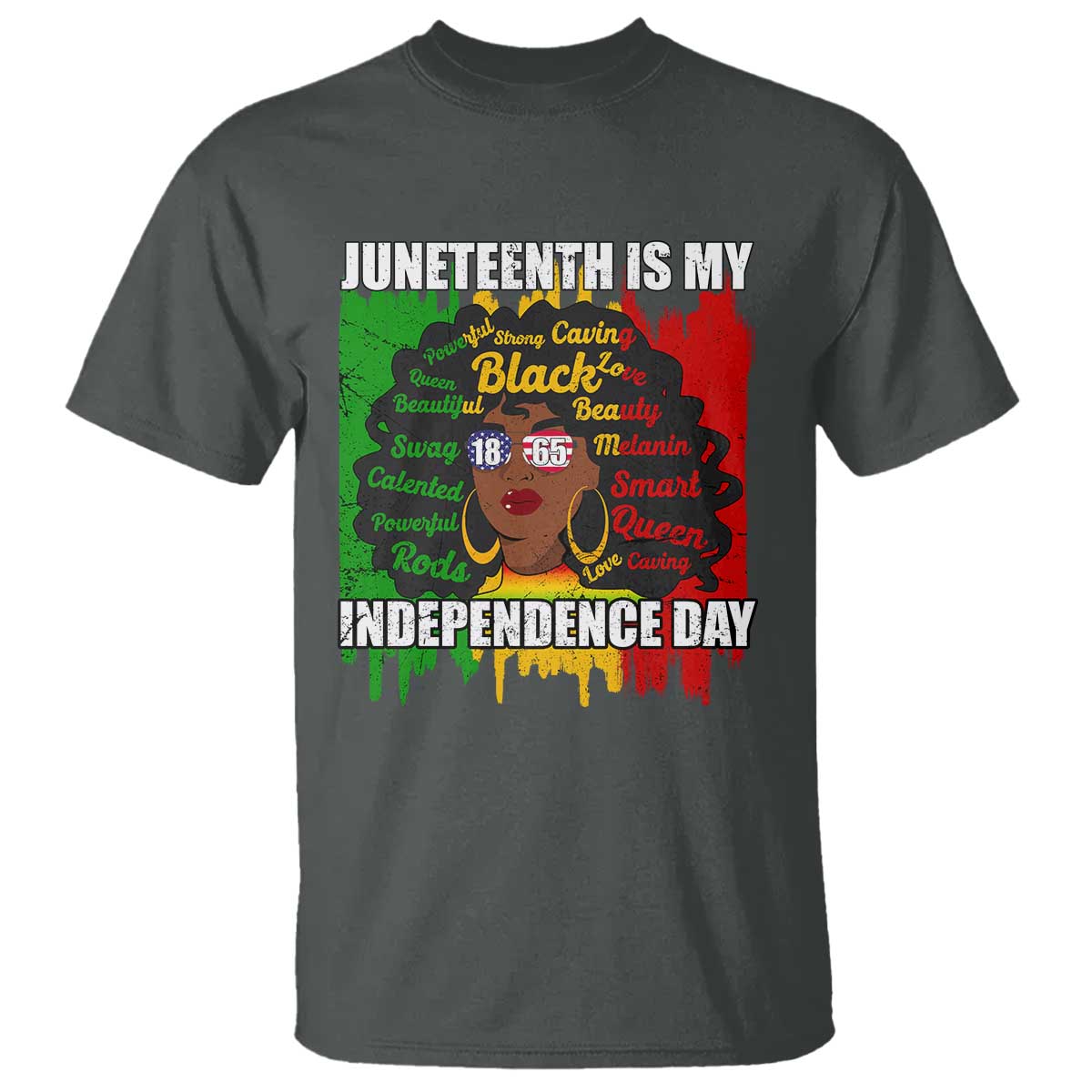 Juneteenth Is My Independence Day T Shirt Since 1865 African American Woman TS02 Dark Heather Print Your Wear
