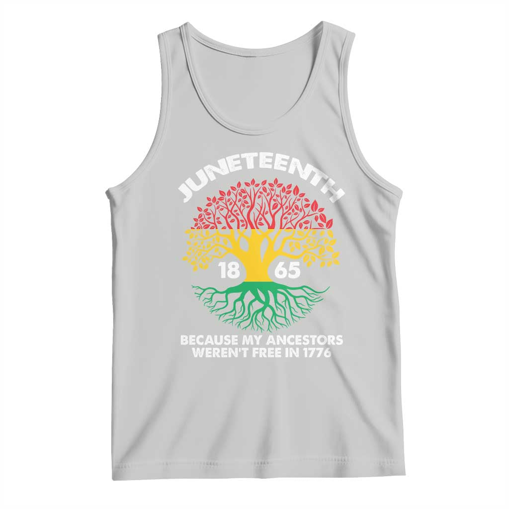 Juneteenth 1865 Tank Top Because My Ancestor Weren't Free In 1776 African American Roots TS02 Ash Print Your Wear