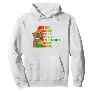 Proud Black Women Hoodie I Am Black Every Month Blackity African American Pride Black History Month Juneteenth TS02 White Printyourwear