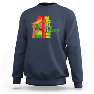 Proud Black Women Sweatshirt I Am Black Every Month Blackity African American Pride Black History Month Juneteenth TS02 Navy Printyourwear