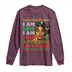 Black Queen Pride Long Sleeve Shirt I Am Who I Am Your Approval Isn't Needed TS02 Maroon Print Your Wear